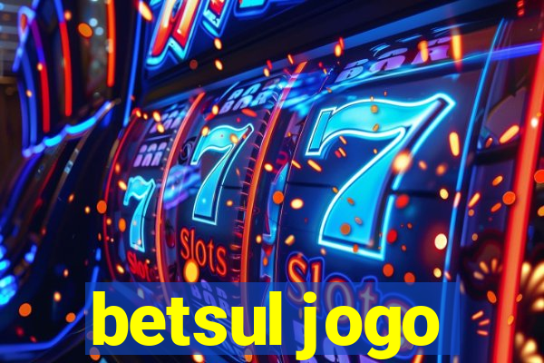 betsul jogo