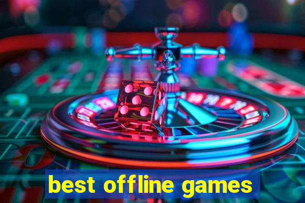 best offline games