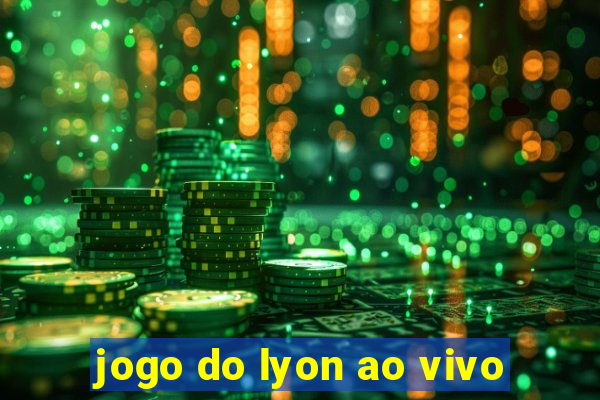 jogo do lyon ao vivo