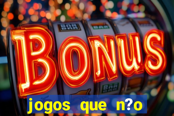 jogos que n?o precisa de depósito