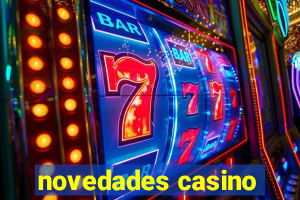 novedades casino