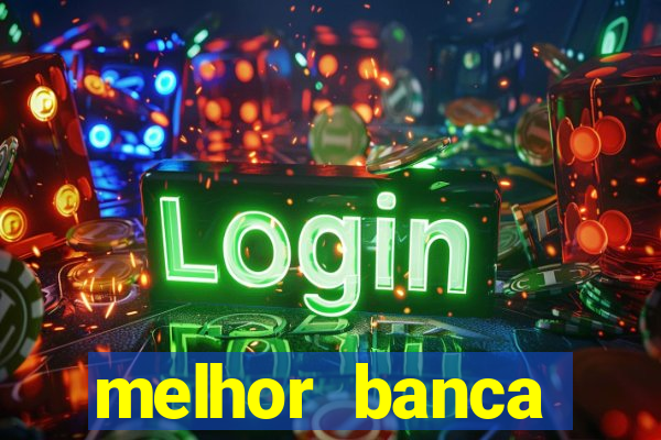 melhor banca fortune tiger