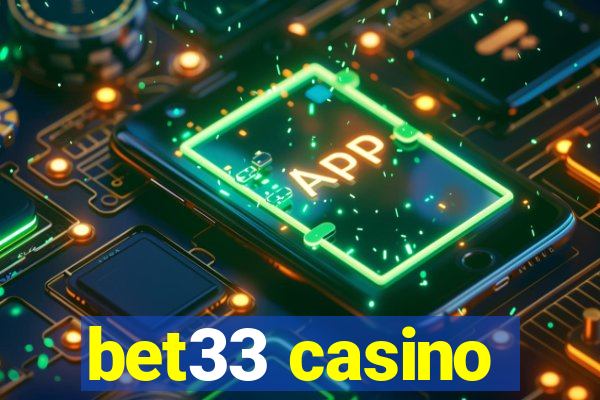 bet33 casino