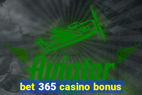 bet 365 casino bonus