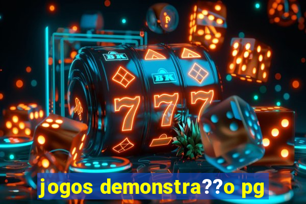 jogos demonstra??o pg