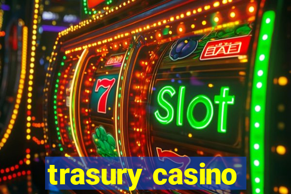 trasury casino