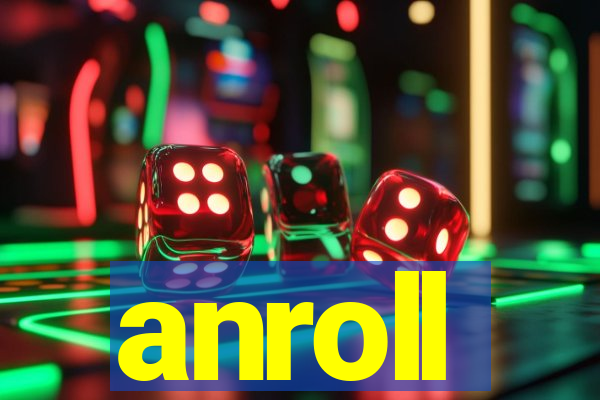 anroll