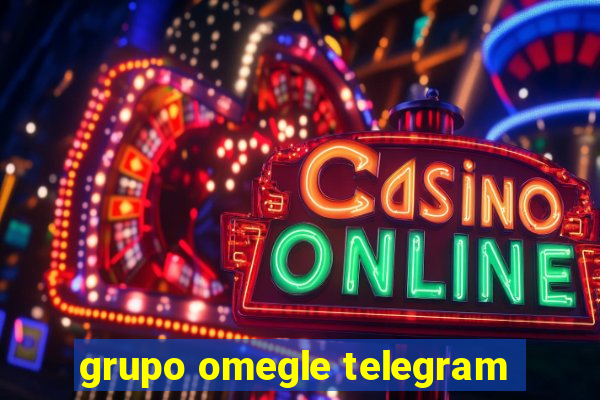 grupo omegle telegram