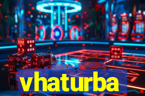 vhaturba