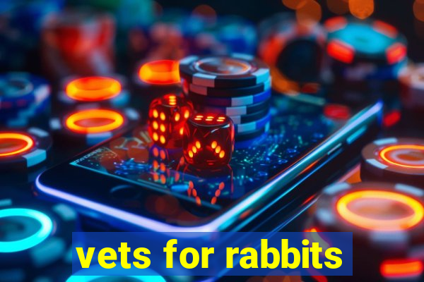 vets for rabbits