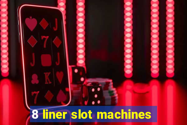 8 liner slot machines