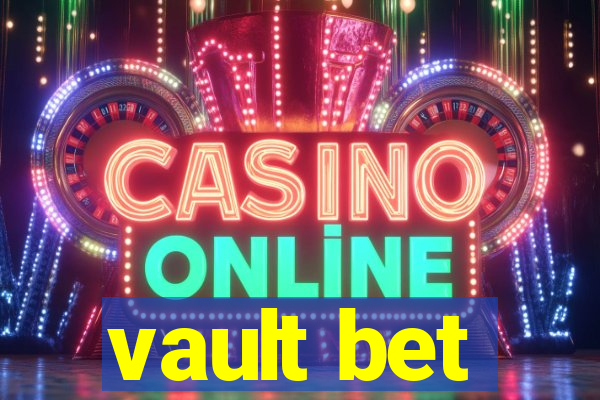 vault bet