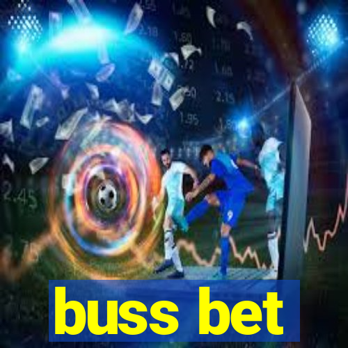 buss bet