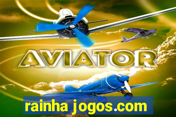 rainha jogos.com