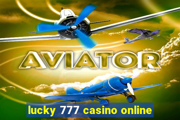 lucky 777 casino online