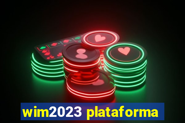 wim2023 plataforma