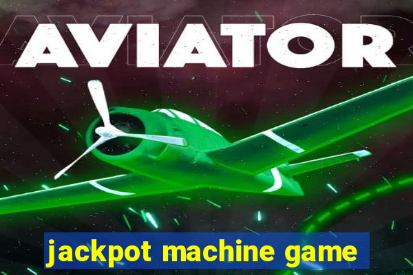 jackpot machine game