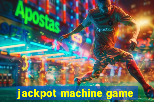 jackpot machine game