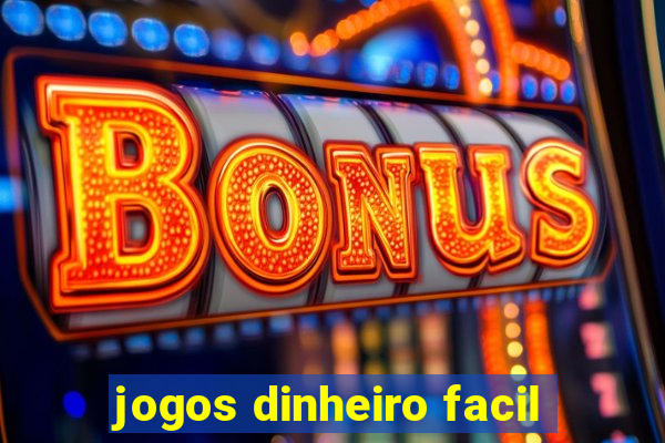 jogos dinheiro facil