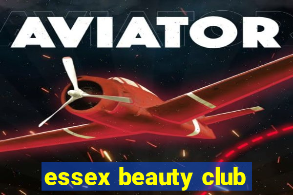 essex beauty club