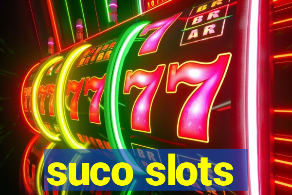 suco slots