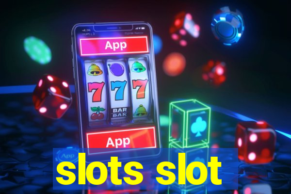 slots slot