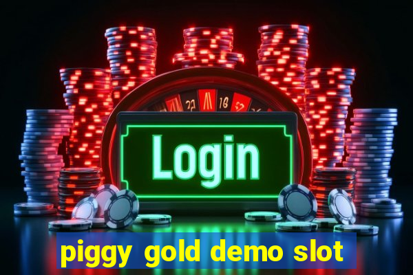 piggy gold demo slot