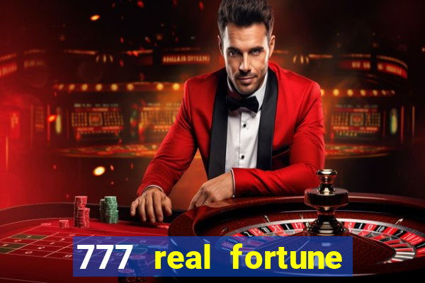 777 real fortune paga mesmo