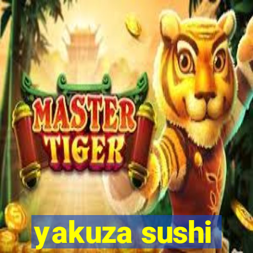 yakuza sushi