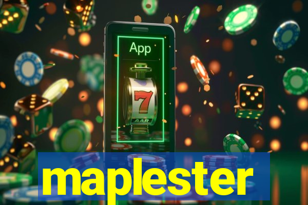 maplester