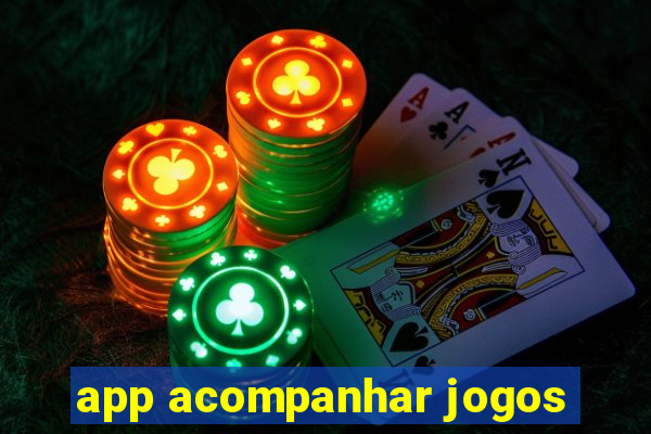 app acompanhar jogos