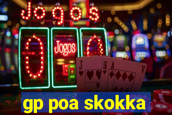 gp poa skokka