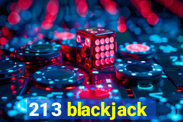 21 3 blackjack