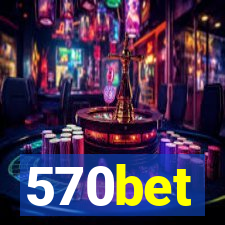 570bet