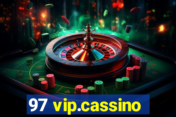 97 vip.cassino