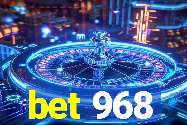 bet 968