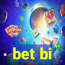 bet bi