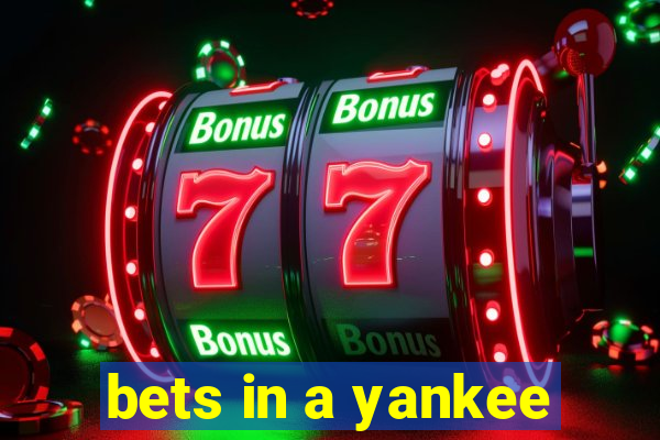 bets in a yankee