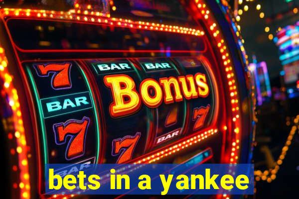 bets in a yankee