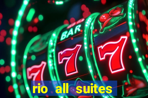 rio all suites casino and hotel