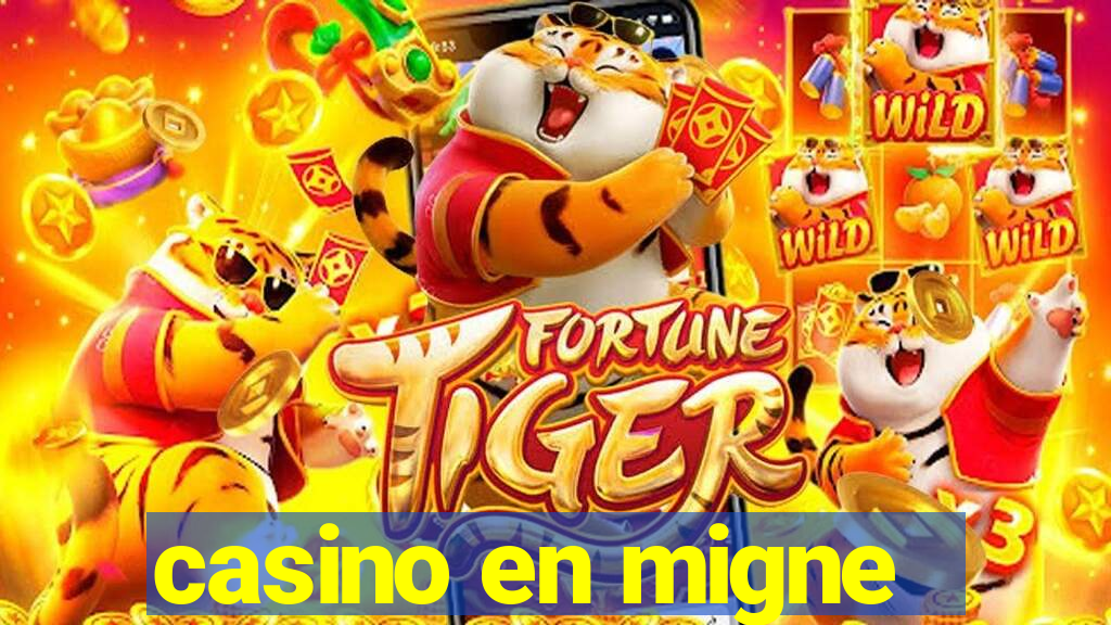 casino en migne