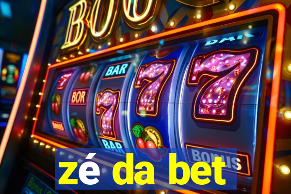 zé da bet