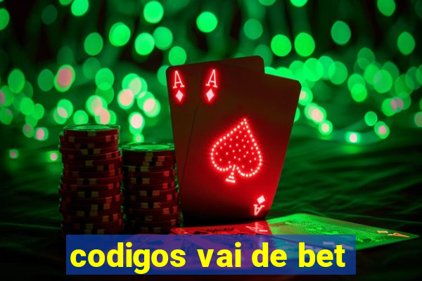 codigos vai de bet