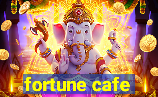 fortune cafe