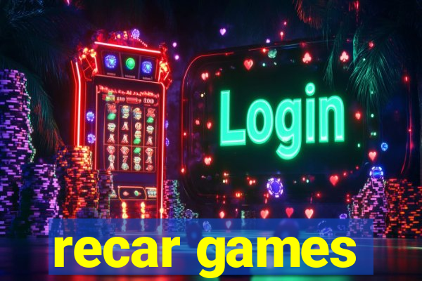 recar games