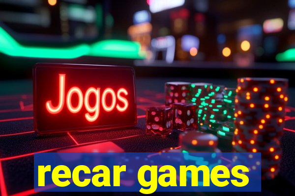 recar games