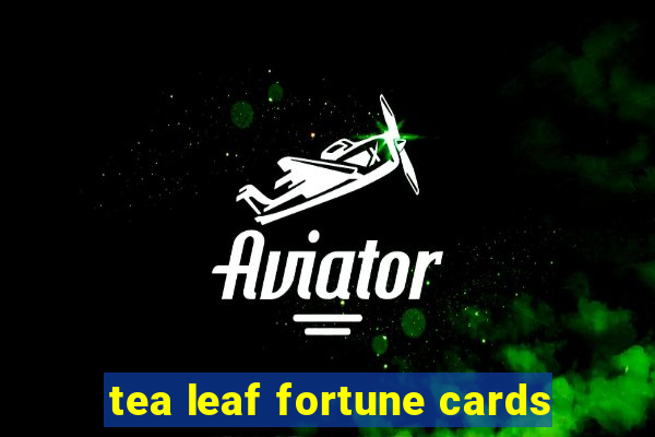 tea leaf fortune cards