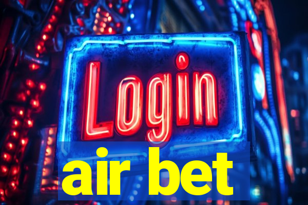 air bet