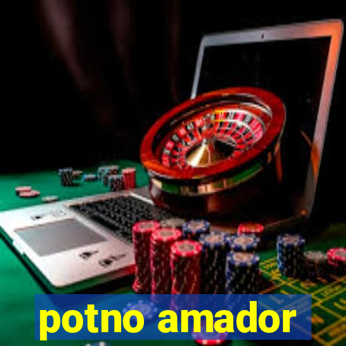 potno amador