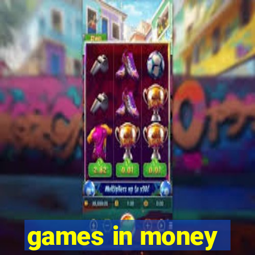 games in money